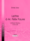 L'Affaire Dreyfus : lettre a M. Felix Faure - eBook