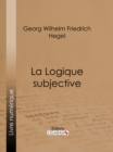 La Logique subjective - eBook