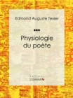 Physiologie du poete - eBook