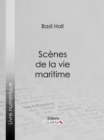 Scenes de la vie maritime - eBook