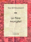 Le Pere Mongilet - eBook