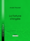 La Fortune d'Angele - eBook