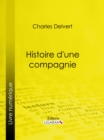 Histoire d'une compagnie - eBook