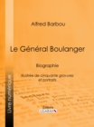 Le General Boulanger - eBook