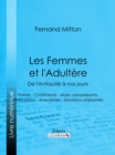 Les Femmes et l'adultere, de l'Antiquite a nos jours - eBook