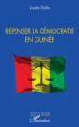 Repenser la democratie en Guinee - eBook