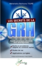 Les secrets de la GRH : Guide pratique destine aux entreprises - eBook
