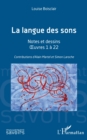 La langue des sons : Notes et dessins - Œuvres 1 a 22 - eBook