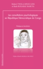 Les consultations psychologiques en Republique Democratique du Congo : Pratique et evolution - eBook