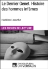 Le Dernier Genet. Histoire des hommes infames d'Hadrien Laroche - eBook