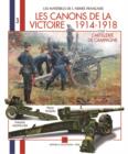Canons de la Victoire : L'Artillerie de Campagne Vol. 1 - Book