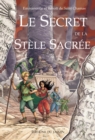 Le secret de la stele sacree - eBook