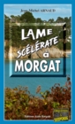 Lame scelerate a Morgat : Chantelle, enquetes occultes - Tome 7 - eBook
