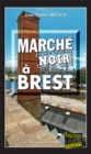 Marche noir a Brest : Chantelle, enquetes occultes - Tome 13 - eBook