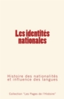 Les identites nationales : Histoire des nationalites et influence des langues - eBook