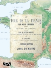 Le tour de la France de deux enfants : Devoir et patrie - eBook
