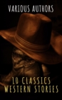 10 Classics Western Stories - eBook