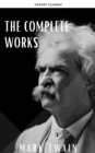 The Complete Works of Mark Twain - eBook