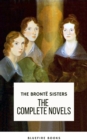 The Bronte Sisters: The Complete Novels : A Literary Treasury - eBook