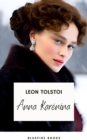 Anna Karenina : Leo Tolstoy's Timeless Masterpiece on Love and Society - eBook