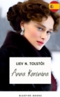 Anna Karena: La Obra Maestra Inmortal de Leo Tolstoy sobre Amor y Sociedad - eBook