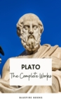 Plato: The Complete Works (31 Books) : The Definitive Collection of Philosophical Classics - eBook