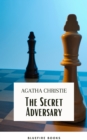 The Secret Adversary: Agatha Christie's Riveting Espionage Thriller - Featuring the Daring Duo Tommy and Tuppence - eBook