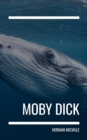 Moby Dick : Dive into the Depths of a Timeless Classic - eBook