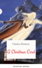 A Christmas Carol : A Timeless Tale of Redemption and Holiday Cheer - eBook