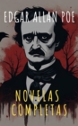 Edgar Allan Poe: Novelas Completas - eBook