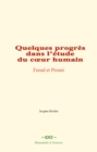 Quelques progres dans l'etude du cÅ“ur humain : Freud et Proust - eBook