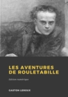 Les Aventures de Rouletabille - eBook