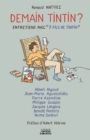 Demain Tintin ? : Entretiens avec «7 fils de Tintin » - eBook