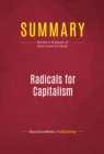Summary: Radicals for Capitalism : Review and Analysis of Brian Doherty's Book - eBook