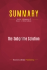 Summary: The Subprime Solution : Review and Analysis of Robert J. Shiller's Book - eBook