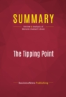 Summary: The Tipping Point : Review and Analysis of Malcolm Gladwell's Book - eBook