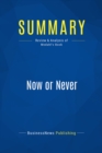 Summary: Now or Never - eBook