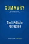 Summary: The 5 Paths to Persuasion - eBook