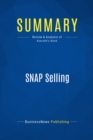 Summary: SNAP Selling : Review and Analysis of Konrath's Book - eBook