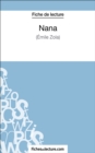 Nana d'Emile Zola (Fiche de lecture) : Analyse complete de l'oeuvre - eBook