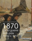 1870 - De la guerre a la paix : Strasbourg, Belfort - eBook