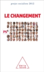 Le Changement : Projet socialiste 2012 - eBook