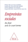 Empreintes sociales : En finir avec le court terme - eBook