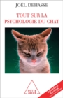 Tout sur la psychologie du chat - eBook