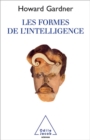 Les Formes de l'intelligence - eBook