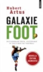 Galaxie Foot : Dictionnaire rock, historique et politique du football - Book