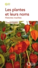 Les plantes et leurs noms : Histoires insolites - eBook