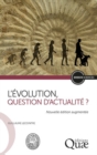 L'evolution, question d'actualite ? : Nouvelle edition augmentee - eBook