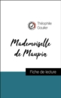 Analyse de l'œuvre : Mademoiselle de Maupin (resume et fiche de lecture plebiscites par les enseignants sur fichedelecture.fr) - eBook