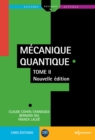 Mecanique Quantique - Tome 2 : Nouvelle edition - eBook